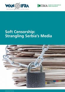 Soft Censorship: Strangling Serbia&#039;s Media, .