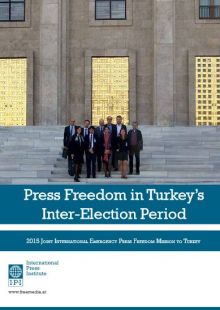 Report: Press Freedom in Turkey&#039;s Inter-Election Period