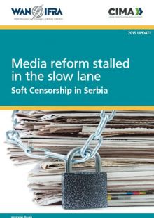 Media reform stalled in the slow lane: Soft Censorship in Serbia